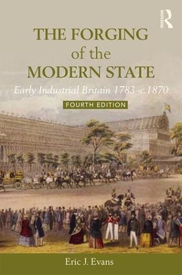 The Forging of the Modern State by Eric J. Evans
