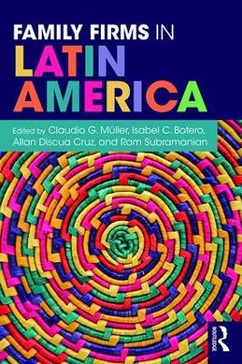 Family Firms in Latin America by Claudio Müller