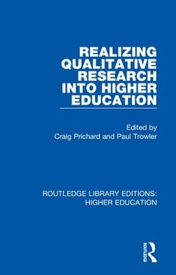 Realizing Qualitative Research into Higher Education by Craig Prichard