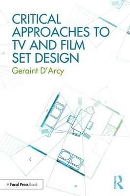 Critical Approaches to TV and Film Set Design book