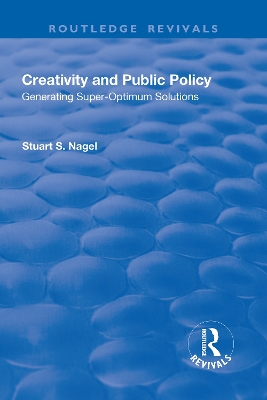 Creativity and Public Policy: Generating Super-optimum Solutions book