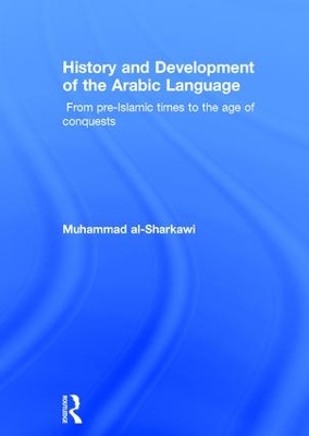 History and Development of the Arabic Language book