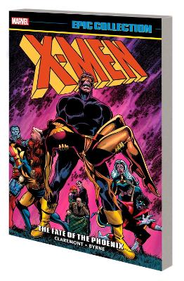 X-Men Epic Collection: The Fate of The Phoenix book