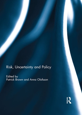 Risk, Uncertainty and Policy book
