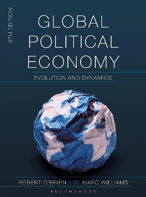 Global Political Economy: Evolution and Dynamics by Robert O'Brien