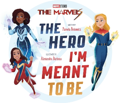 The Marvels: The Hero I'm Meant to Be book
