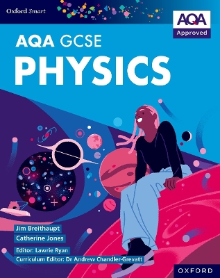 Oxford Smart AQA GCSE Sciences: Physics Student Book book