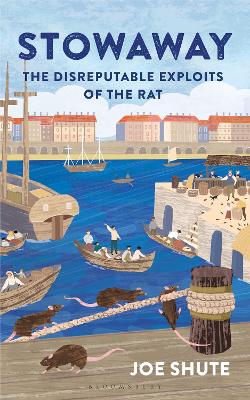 Stowaway: The Disreputable Exploits of the Rat book