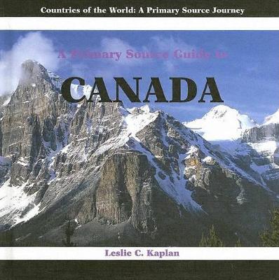 A Primary Source Guide to Canada book