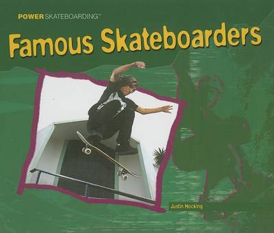 Power Skateboarding: Famous Skateboarders book