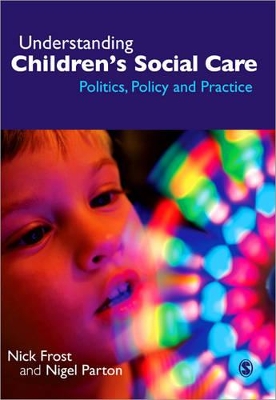 Understanding Children's Social Care by Nick Frost
