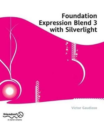 Foundation Expression Blend 3 with Silverlight book