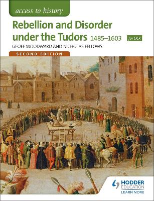 Access to History: Rebellion and Disorder under the Tudors 1485-1603 for OCR Second Edition book