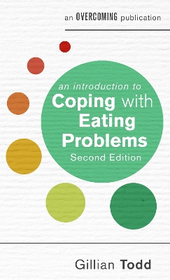 An Introduction to Coping with Eating Problems, 2nd Edition book