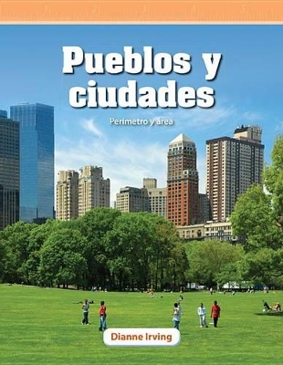 Pueblos y ciudades (Towns and Cities) (Spanish Version): Per metro y rea (Perimeter and Area) book