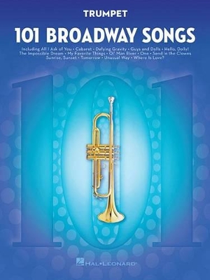 101 Broadway Songs by Hal Leonard Publishing Corporation