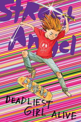 Street Angel: Deadliest Girl Alive book