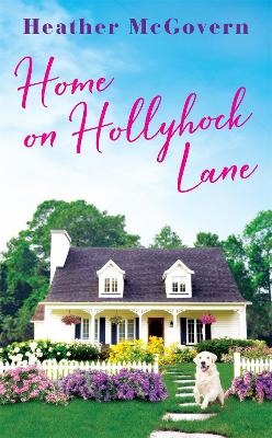 Home on Hollyhock Lane book