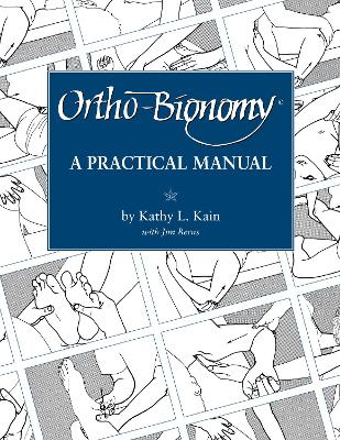 Ortho-Bionomy: A Practical Manual book