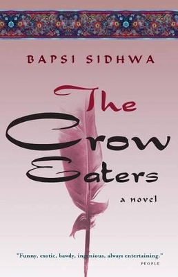 Crow Eaters by Bapsi Sidhwa