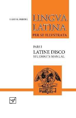 Lingua Latina - Latine Disco, Student's Manual: Familia Romana book