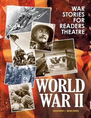War Stories for Readers Theatre by Suzanne I. Barchers