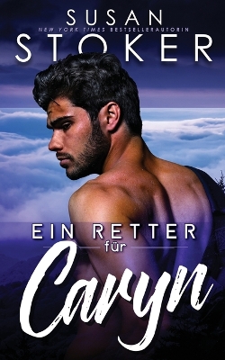 Ein Retter f�r Caryn book