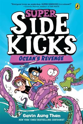 Super Sidekicks 2: Ocean's Revenge: Full Colour Edition by Gavin Aung Than