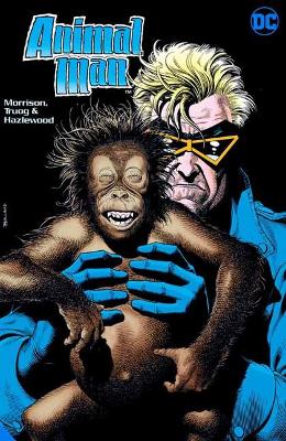 Animal Man by Grant Morrison Book Two Deluxe Edition by Grant Morrison