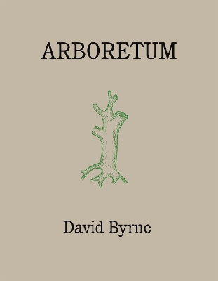 Arboretum by David Byrne