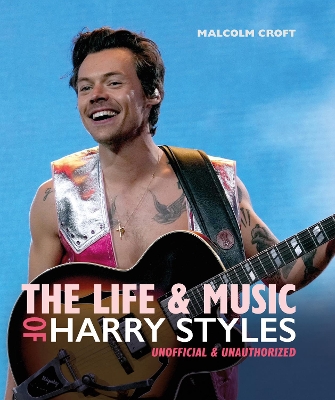 The Life and Music of Harry Styles book