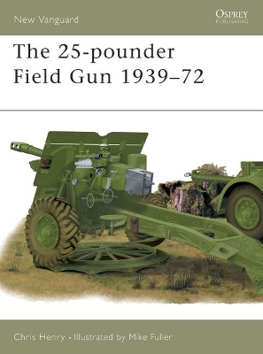 The 25-pounder Field Gun 1939–72 book