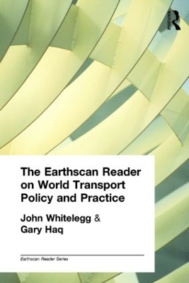 Earthscan Reader on World Transport Policy and Practice by John Whitelegg