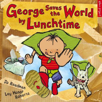 George Saves The World By Lunchtime book