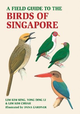 A Field Guide to the Birds of Singapore book