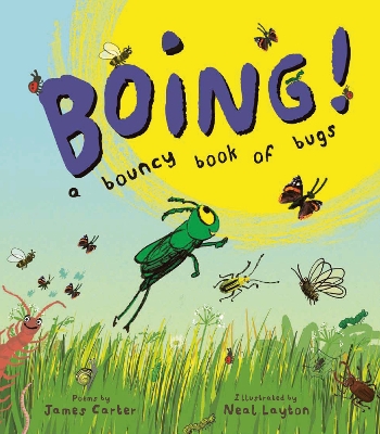 BOING! A Bouncy Book of Bugs book