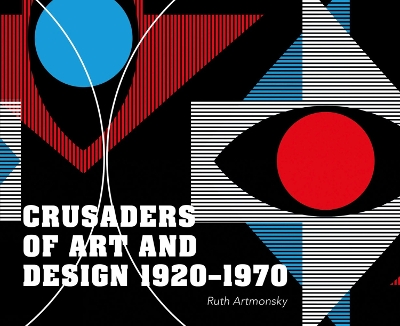 Crusaders of Art and Design 1920-1970 book