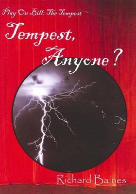 Play on Bill: The Tempest : Tempest, Anyone? by Richard Baines
