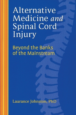 Alternative Medicine and Spinal Cord Injury book