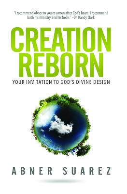 Creation Reborn: Your Invitation to God's Divine Design book