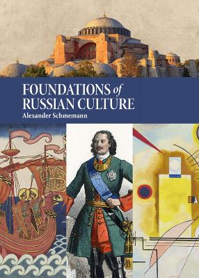 Foundations of Russian Culture by Alexander Schmemann