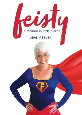 Feisty: A Memoir in Little Pieces book