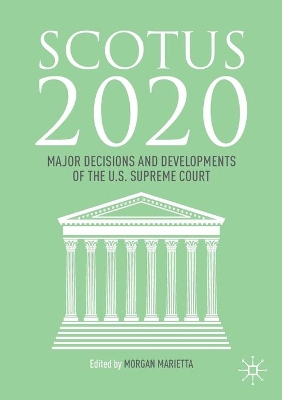 SCOTUS 2020: Major Decisions and Developments of the U.S. Supreme Court book