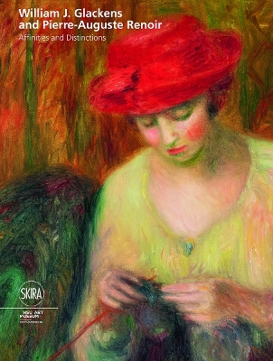 William J Glackens and Pierre-Auguste Renoir: Affinities and Distinctions book
