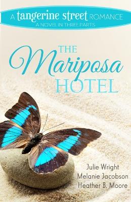 The Mariposa Hotel book