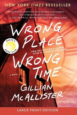 Wrong Place Wrong Time: A Reese's Book Club Pick by Gillian McAllister