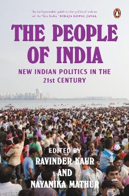The People of India: New Indian Politics in the 21st Century book
