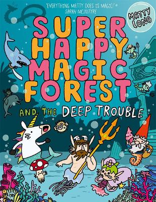 Super Happy Magic Forest and the Deep Trouble book