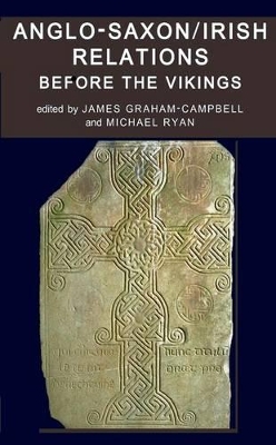 Anglo-Saxon/Irish Relations before the Vikings book