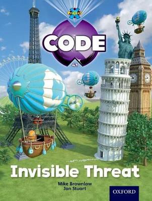 Project X Code: Wonders of the World Invisible Threat by Tony Bradman